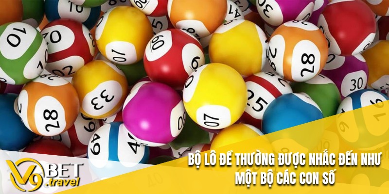 Bộ lô đề thường được nhắc đến như một bộ các con số