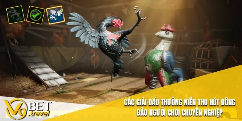 Các giải đấu thường niên thu hút đông đảo người chơi chuyên nghiệp