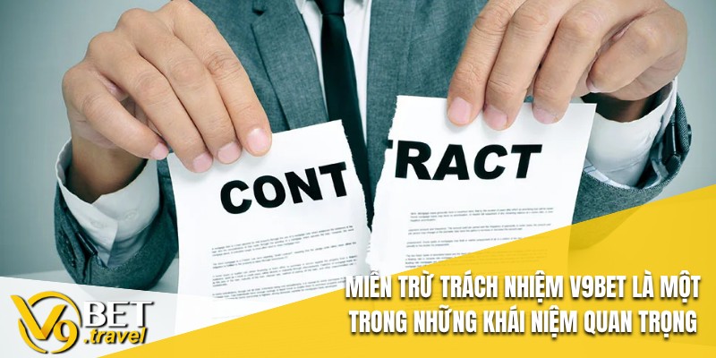 Miễn trừ trách nhiệm V9BET là một trong những khái niệm quan trọng