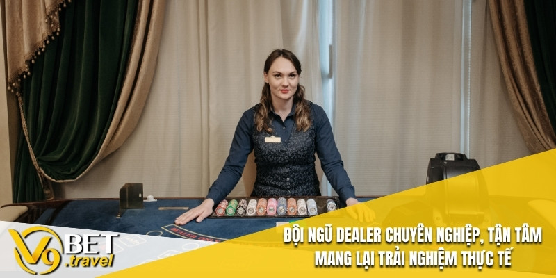 Đội ngũ dealer chuyên nghiệp, tận tâm mang lại trải nghiệm thực tế