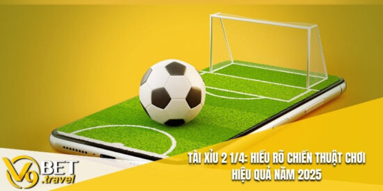 Tài Xỉu 2 1/4